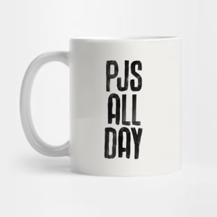 PJs All Day in black and white Mug